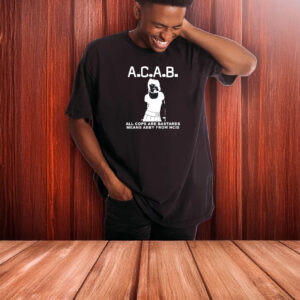 A.C.A.B All Cops Are Bastards Means Abby From Ncis T-Shirt 7 A.C.A.B All Cops Are Bastards Means Abby From Ncis T-Shirt
