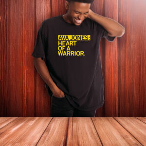 Ava Jones heart of a warrior T-shirt