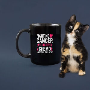Cancer Fighter Inspirational Quote Chemo Patient Gift Mug