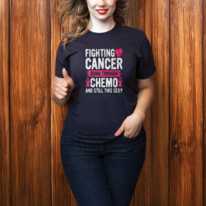 Cancer Fighter Inspirational Quote Chemo Patient Gift T-Shirt