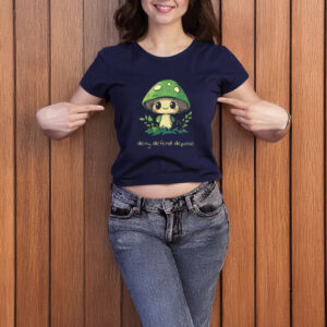 Deny Defend Depose Mushroom T-Shirt 7 Deny Defend Depose Mushroom T-Shirt
