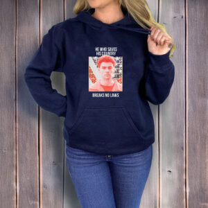 He Who Saves His Country Breaks No Laws T-Shirt