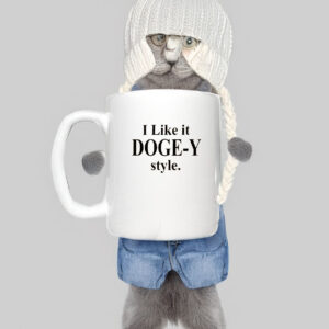 I Like it DOGGY style Mug 7 I Like it DOGGY style Mug