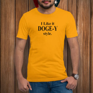 I Like it DOGGY style T-Shirt