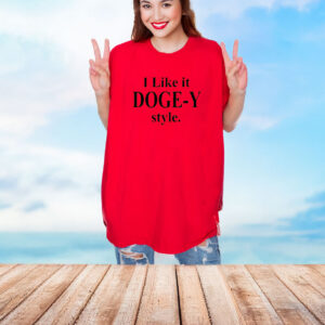 I Like it DOGGY style T-Shirt
