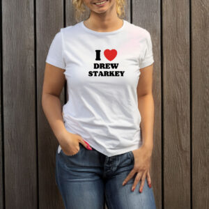 I Love Drew Starkey T-Shirt 6 I Love Drew Starkey T-Shirt