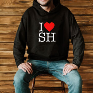 I Love Sh T-Shirt 7 I Love Sh T-Shirt
