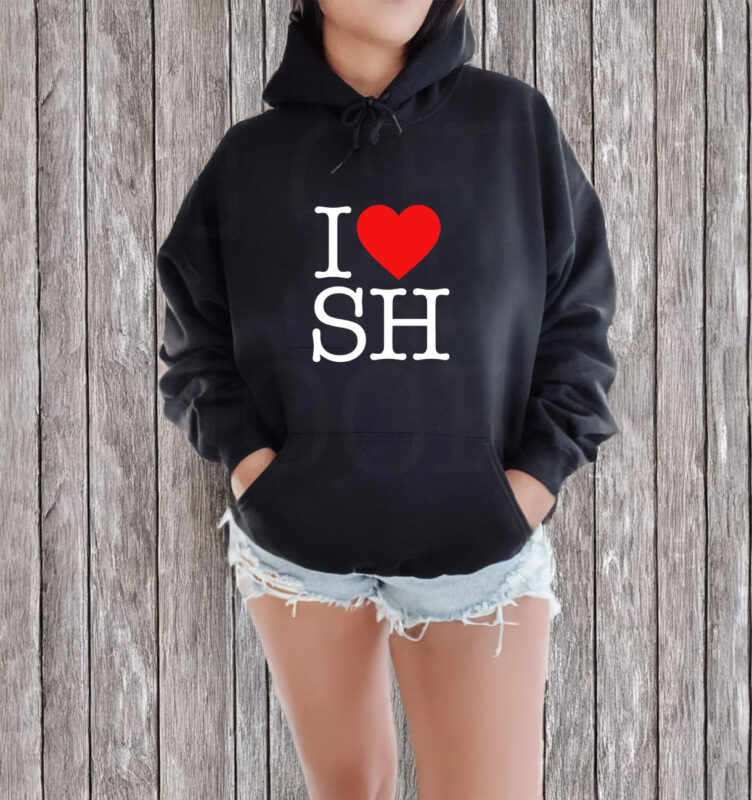 I Love Sh T-Shirt 10 I Love Sh T-Shirt