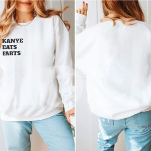 KANYE EATS FARTS Crewneck Shirt 9 KANYE EATS FARTS Crewneck Shirt