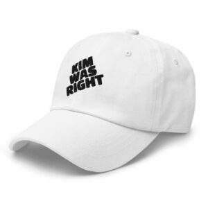 Kim Was Right Hat 7 Kim Was Right Hat