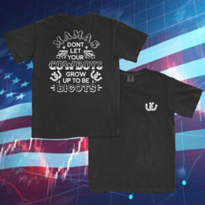 Mama's Don't Let Your Cowboys T-Shirt 6 Mama's Don't Let Your Cowboys T-Shirt