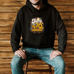 This Is My 70s Costume Theme Party Hippie Retro Friends T-Shirt 7 This Is My 70s Costume Theme Party Hippie Retro Friends T-Shirt