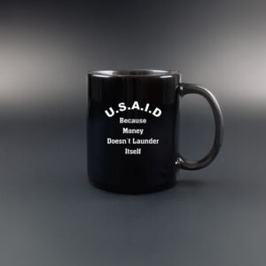 U.S.A.I.D Because Money Doesn't Launder Itself Mug