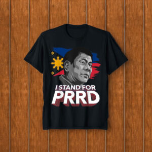 I Stand for PRRD Supporter Digong Duterte Philippine DU30 T-Shirt 5 I Stand for PRRD Supporter Digong Duterte Philippine DU30 T-Shirt