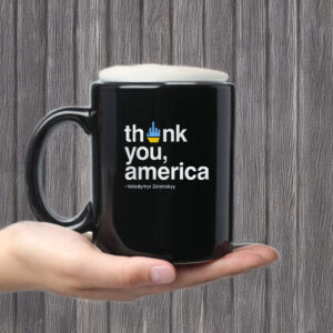 Zelensky Fuck Thank You America Mug – Fuck Trump 7 Zelensky Fuck Thank You America Mug – Fuck Trump1